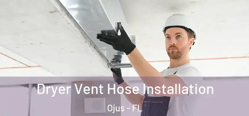 Dryer Vent Hose Installation Ojus - FL