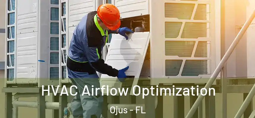 HVAC Airflow Optimization Ojus - FL