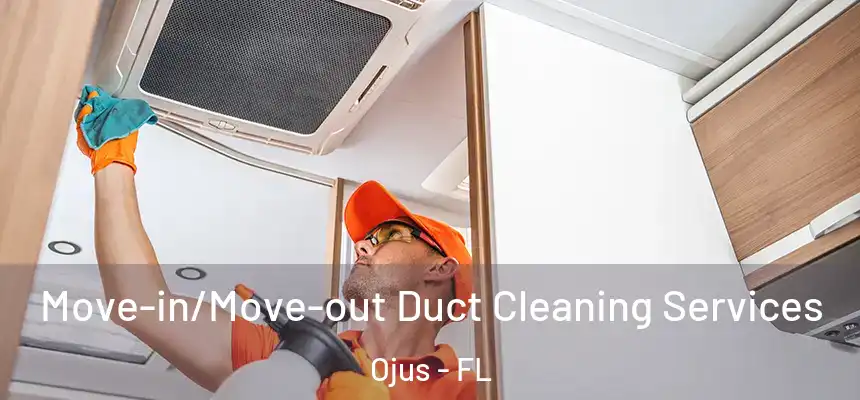 Move-in/Move-out Duct Cleaning Services Ojus - FL