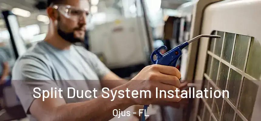 Split Duct System Installation Ojus - FL